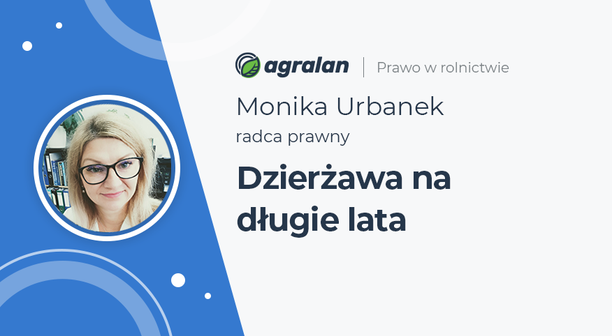 Monika Urbanek dzierżawa na lata